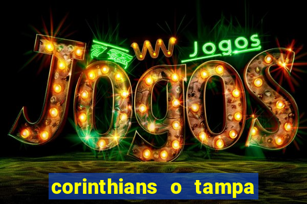 corinthians o tampa da bola